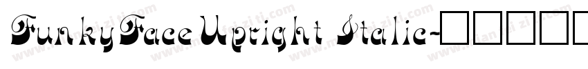 FunkyFaceUpright Italic字体转换